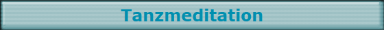 Tanzmeditation